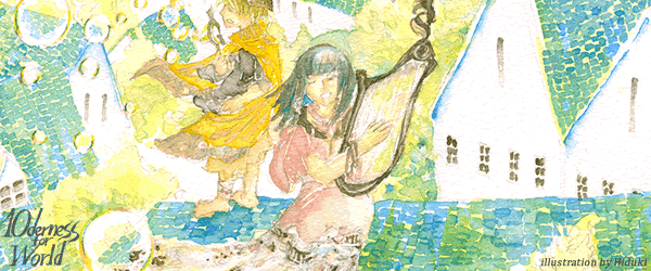 [ tenderness for world ]